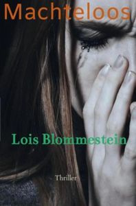 Machteloos - Lois Blommestein - ebook