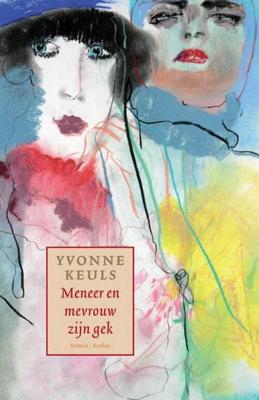 Meneer en mevrouw zijn gek - Yvonne Keuls - eBook (9789041419071) Meneer en mevrouw zijn gek - Yvonne Keuls - eBook (9789041419071)