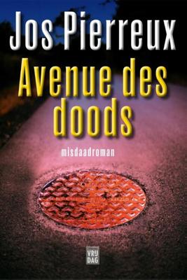 Avenue des doods - Jos Pierreux - eBook (9789460012792) Avenue des doods - Jos Pierreux - eBook (9789460012792)