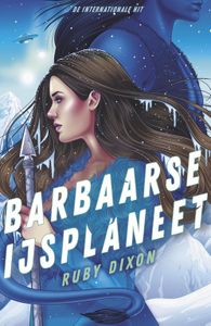 Barbaarse ijsplaneet - Ruby Dixon - ebook