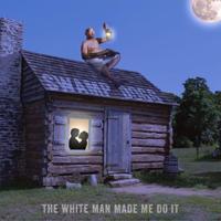 The White Man Made Me Do It - CD (0095081016422)