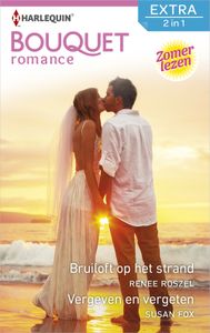 Bruiloft op het strand ; Vergeven en vergeten - Renee Roszel, Susan Fox - ebook