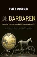De Barbaren - Peter Bogucki - eBook (9789401915724)