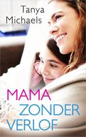 Mama zonder verlof - Tanya Michaels - ebook - thumbnail