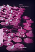 Eric  Haelvoet C jaar   Hij kon zien