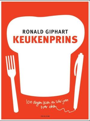 Keukenprins - Ronald Giphart - Paperback (9789057593512) Keukenprins - Ronald Giphart - Paperback (9789057593512)
