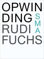 Opwinding - Rudi Fuchs - Paperback (9783960980254)