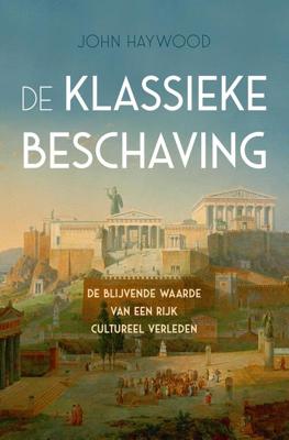 De klassieke beschaving - John Haywood - Paperback (9789401916523)