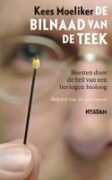 De bilnaad van de teek - Kees Moeliker - Paperback (9789046813843)