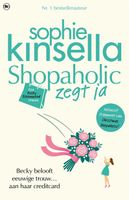 Shopaholic zegt ja - Sophie Kinsella - ebook