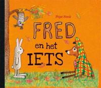 Fred en het iets - Pépé Smit - Hardcover (9789463361811)