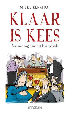 Klaar is Kees - Mieke Kerkhof - Paperback (9789046822623)