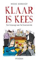 Klaar is Kees - Mieke Kerkhof - Paperback (9789046822623)