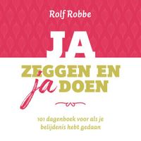 Ja zeggen en ja doen - Rolf Robbe - ebook - thumbnail