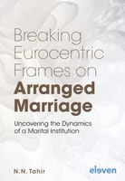 Breaking Eurocentric Frames on Arranged Marriage - N.N. Tahir - ebook