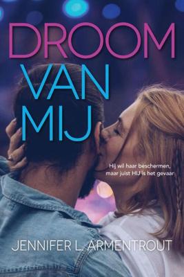 Wacht op mij 6.5 - Droom van mij - Jennifer L. Armentrout - Paperback (9789020535679)