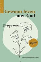 Gewoon leven met God - Ingrid Plantinga, Willemijn de Weerd - Paperback (9789492831859)
