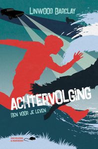 Achtervolging - Linwood Barclay - ebook