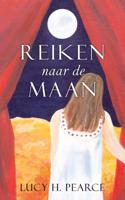 Reiken Naar de Maan - Lucy H. Pearce - Paperback (9781910559284)