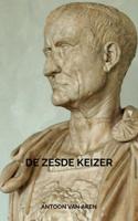 Antoon  Van Aken De zesde keizer