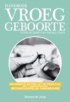 Handboek vroeggeboorte - voor ouders van prematuren - Shanna de Jong - ebook - thumbnail