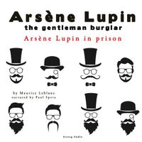 Arsene Lupin in Prison, the Adventures of Arsene Lupin the Gentleman Burglar - thumbnail