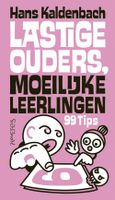 Lastige ouders, moeilijke leerlingen - Hans Kaldenbach - ebook - thumbnail