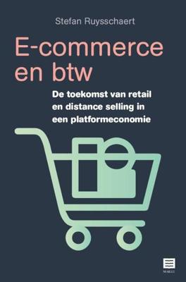 E-commerce en btw - Stefan Ruysschaert - Paperback (9789046610817) E-commerce en btw - Stefan Ruysschaert - Paperback (9789046610817)
