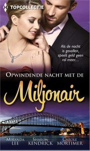 Opwindende nacht met de miljonair - Miranda Lee, Sharon Kendrick, Carole Mortimer - ebook