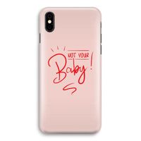 Not Your Baby: iPhone X Volledig Geprint Hoesje - thumbnail