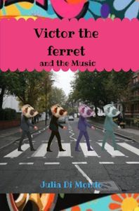 Victor the ferret and the Music - Julia Di Mondo - ebook