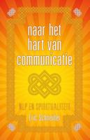 Naar het hart van communicatie - Eric Schneider - eBook (9789081747981)