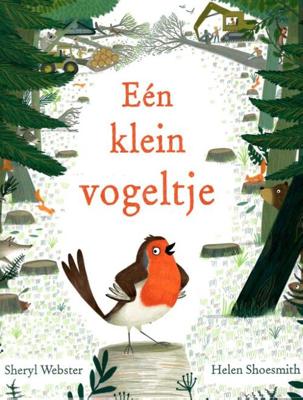 Eén klein vogeltje - Helen Shoesmith, Sheryl Webster - Hardcover (9789053418055) Eén klein vogeltje - Helen Shoesmith, Sheryl Webster - Hardcover (9789053418055)