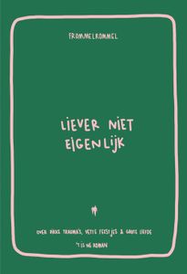 Liever niet eigenlijk - Frommelrommel - ebook