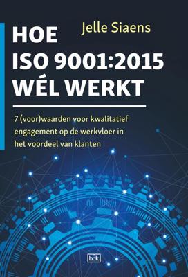 Hoe ISO9001:2015 wel werkt - Jelle Siaens - eBook (9789492595218)