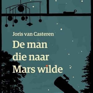 De man die naar Mars wilde