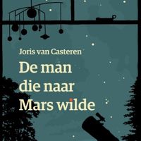 De man die naar Mars wilde