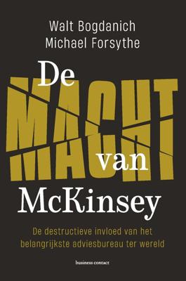 De macht van McKinsey - Michael G. Forsythe, Walt Bogdanich - eBook (9789047015222)