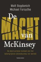 De macht van McKinsey - Michael G. Forsythe, Walt Bogdanich - eBook (9789047015222)