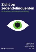 Zicht op zedendelinquenten - Daan van Beek, Luk Gijs, Wim Canton, Wineke Smid - eBook (9789024430864)