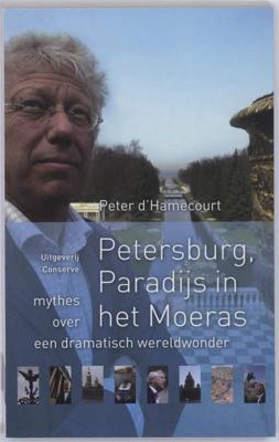 Petersburg, Paradijs in het Moeras - Peter d'Hamecourt - Paperback (9789054292630)