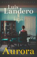 Aurora - Luis Landero - Paperback (9789028450646)