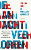 De aandacht verloren - Johann Hari - ebook