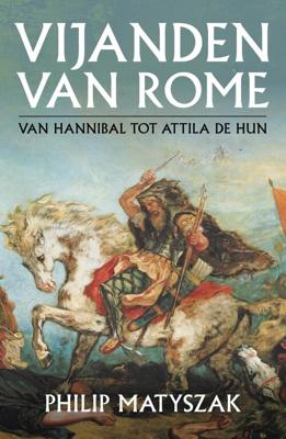Vijanden van Rome - Philip Matyszak - eBook (9789401917599) Vijanden van Rome - Philip Matyszak - eBook (9789401917599)
