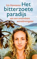 Reisverhaal Het bitterzoete paradijs | Iris Hannema - thumbnail