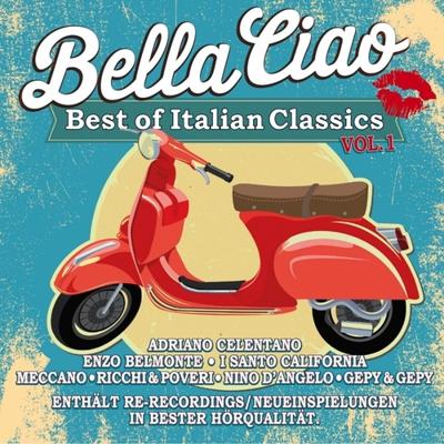 Bella Ciao Vol.1, The Best Of Italian Classics - CD (4032989514090)