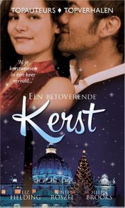 Een betoverende Kerst - Liz Fielding, Renee Roszel, Helen Brooks - ebook