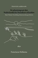 De plantengroei der Nederlandsche Noordzee-eilanden - Franciscus Holkema, H.C. van Hall - Paperback (9789066595088)