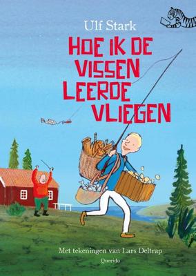 Hoe ik de vissen leerde vliegen - Ulf Stark - ebook