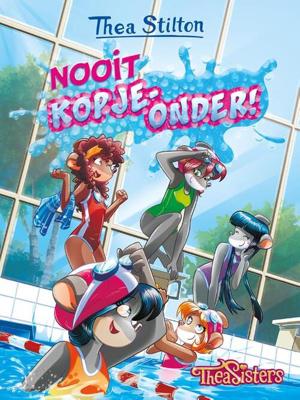 Nooit kopje-onder! - Thea Stilton - Paperback (9789059249677)
